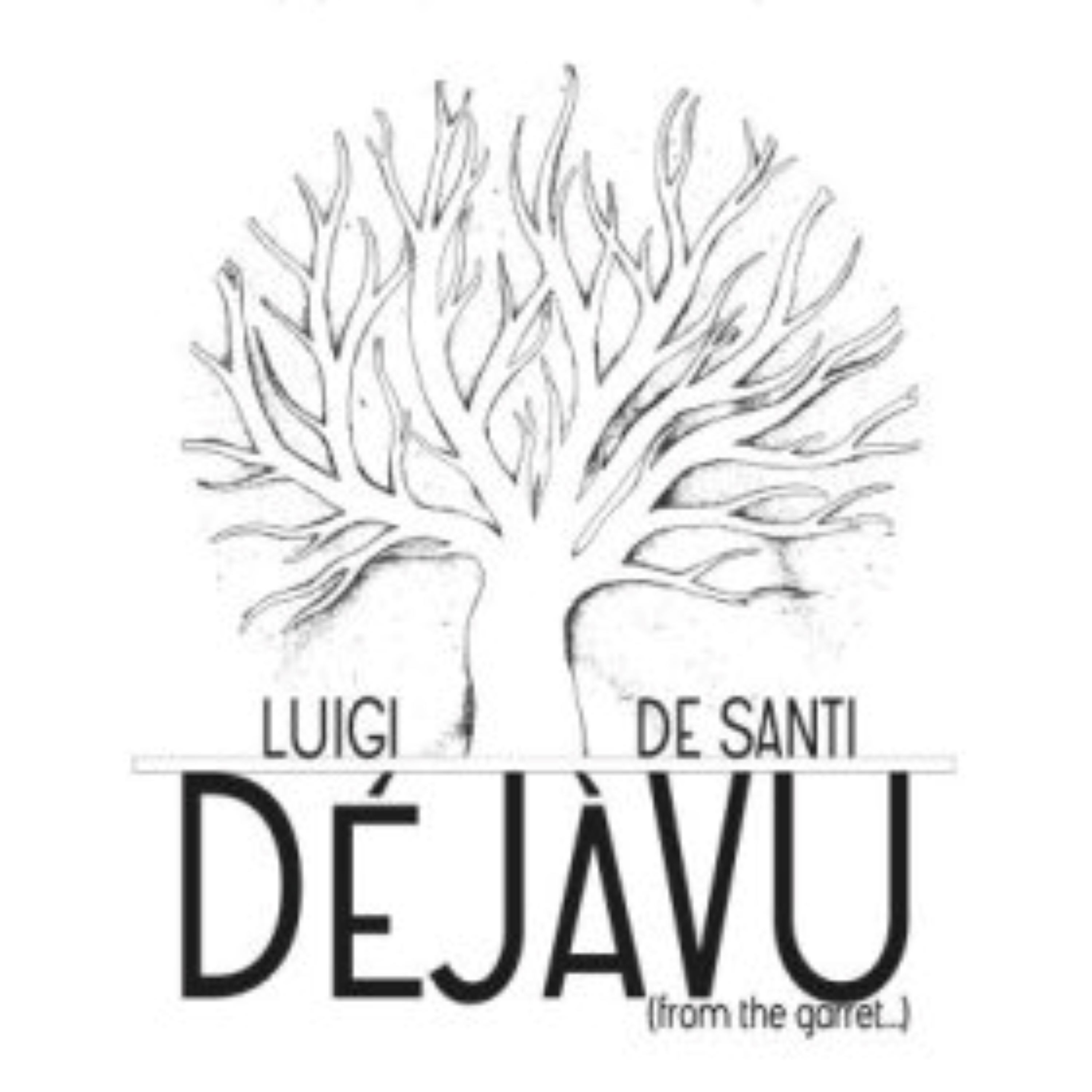 DE SANTI LUIGI - Deja vu (from the garret…)